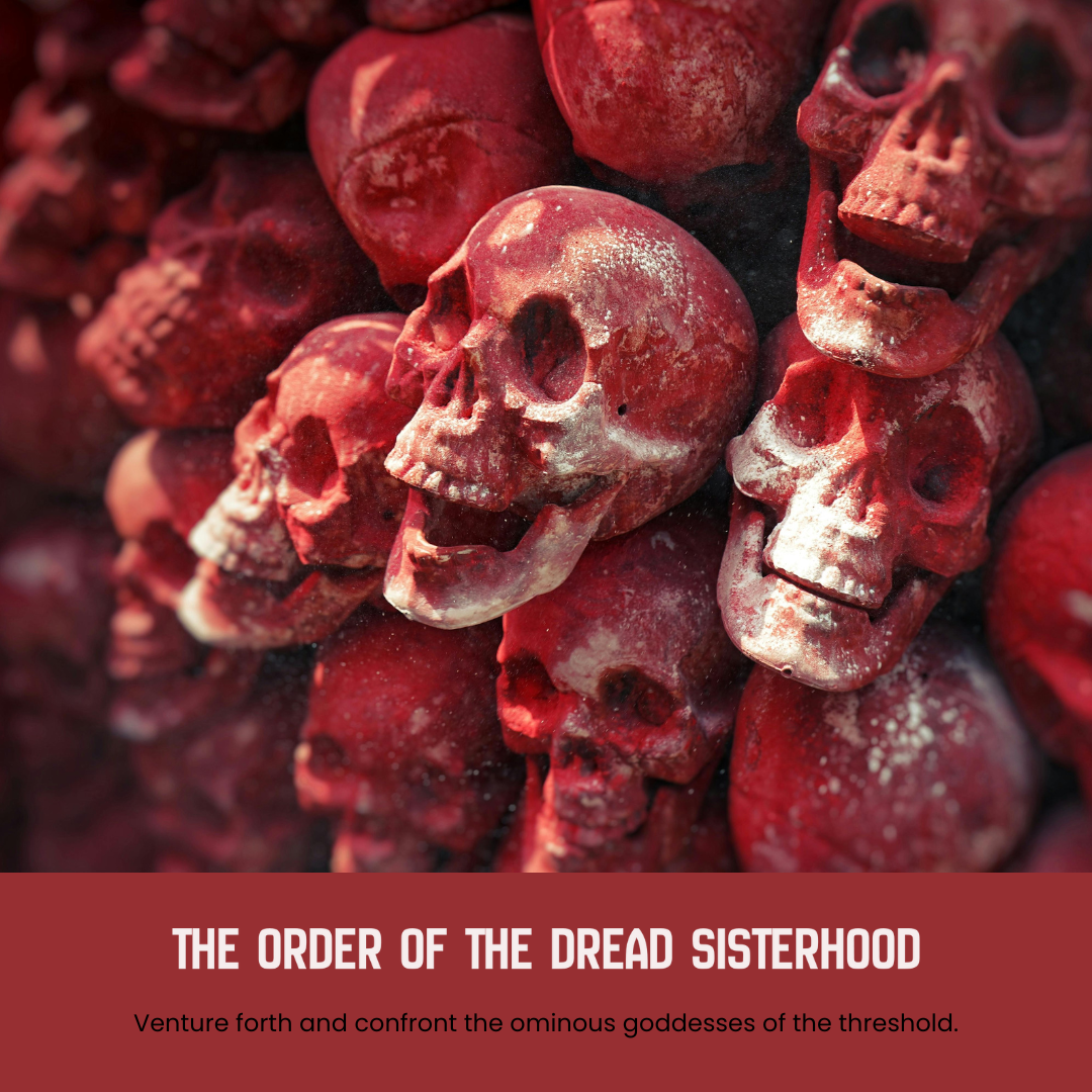 The Order of The Dread Sisterhood
