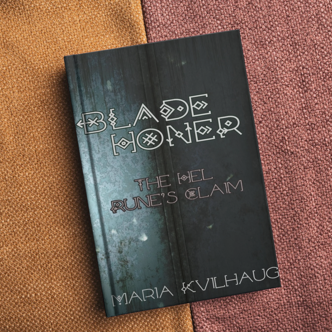 Blade Honer: Book 3, The Hel Runes Claim