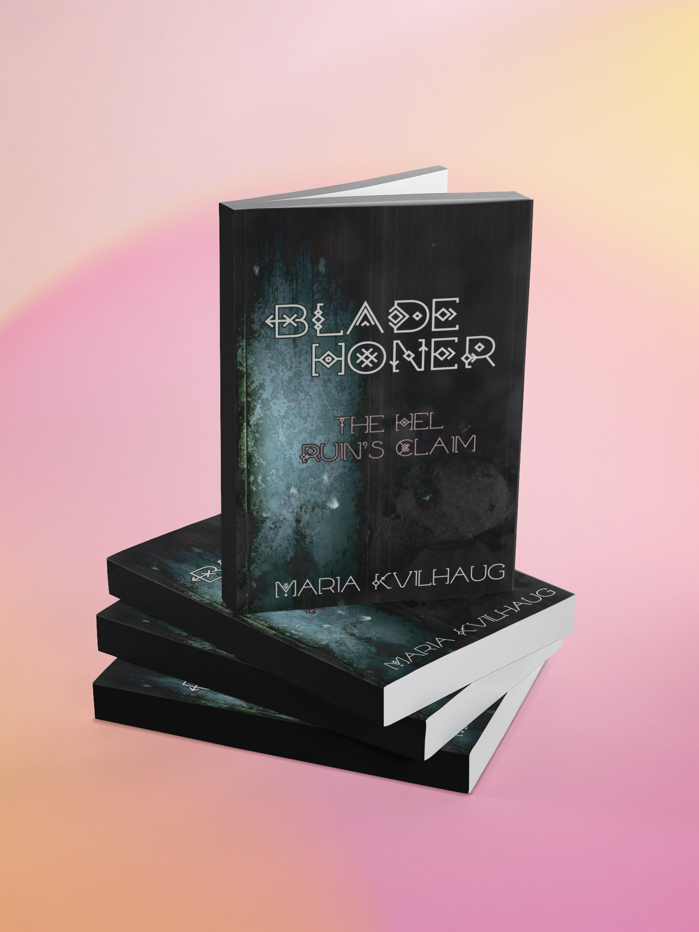 Blade Honer: Book 3, The Hel Runes Claim