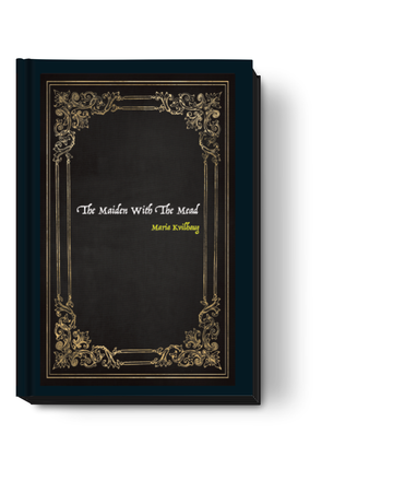 The Maiden With The Mead [Hardcover]
