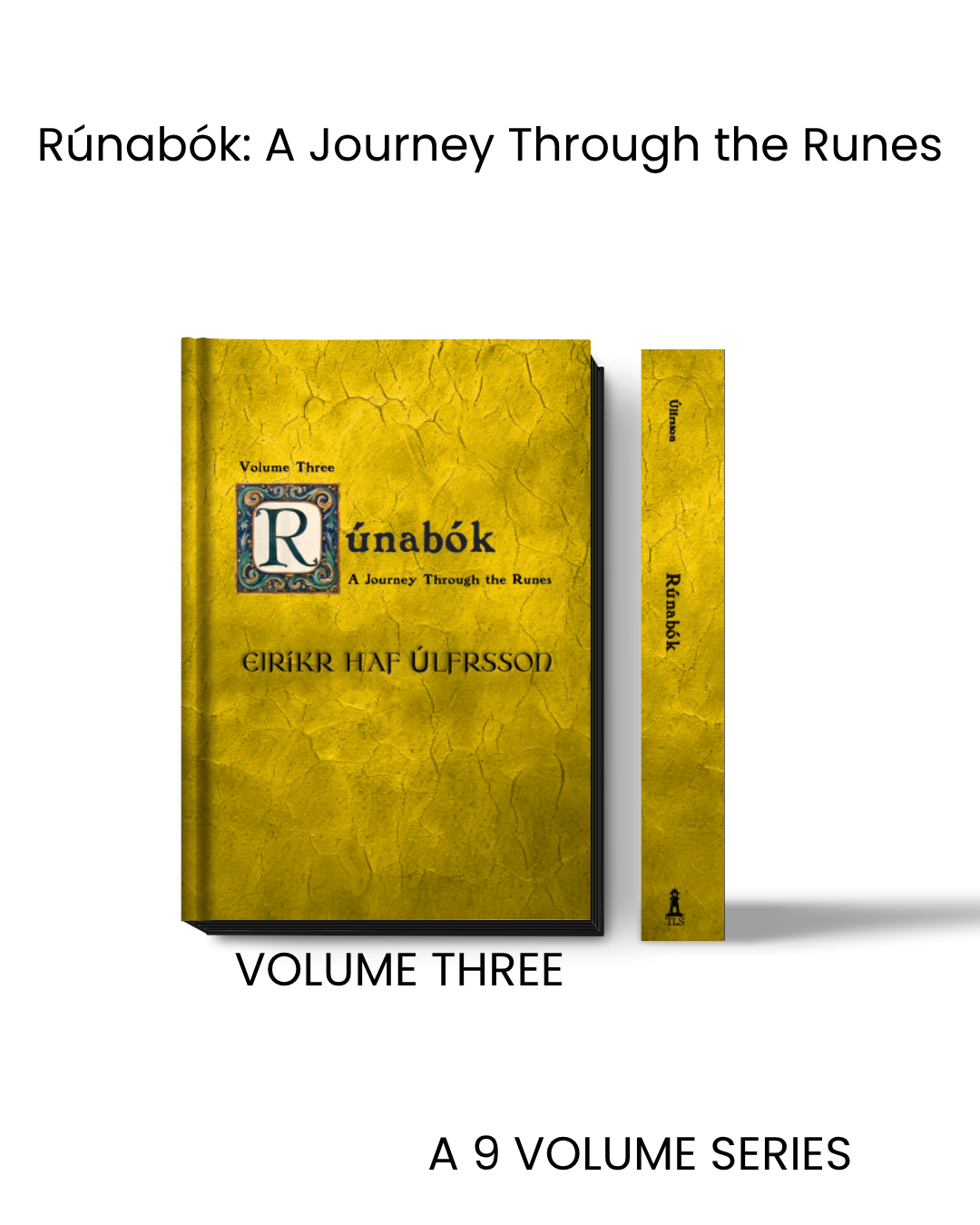 Rúnabók, A Journey Through The Runes [Book Three]