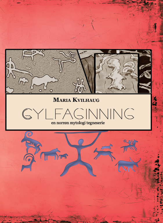 Gylfagginning, An Illustrated Edda by Maria Kvilhaug