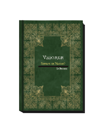 Valkyrjur, Servant or Master? by Sif Brookes [Hardcover]